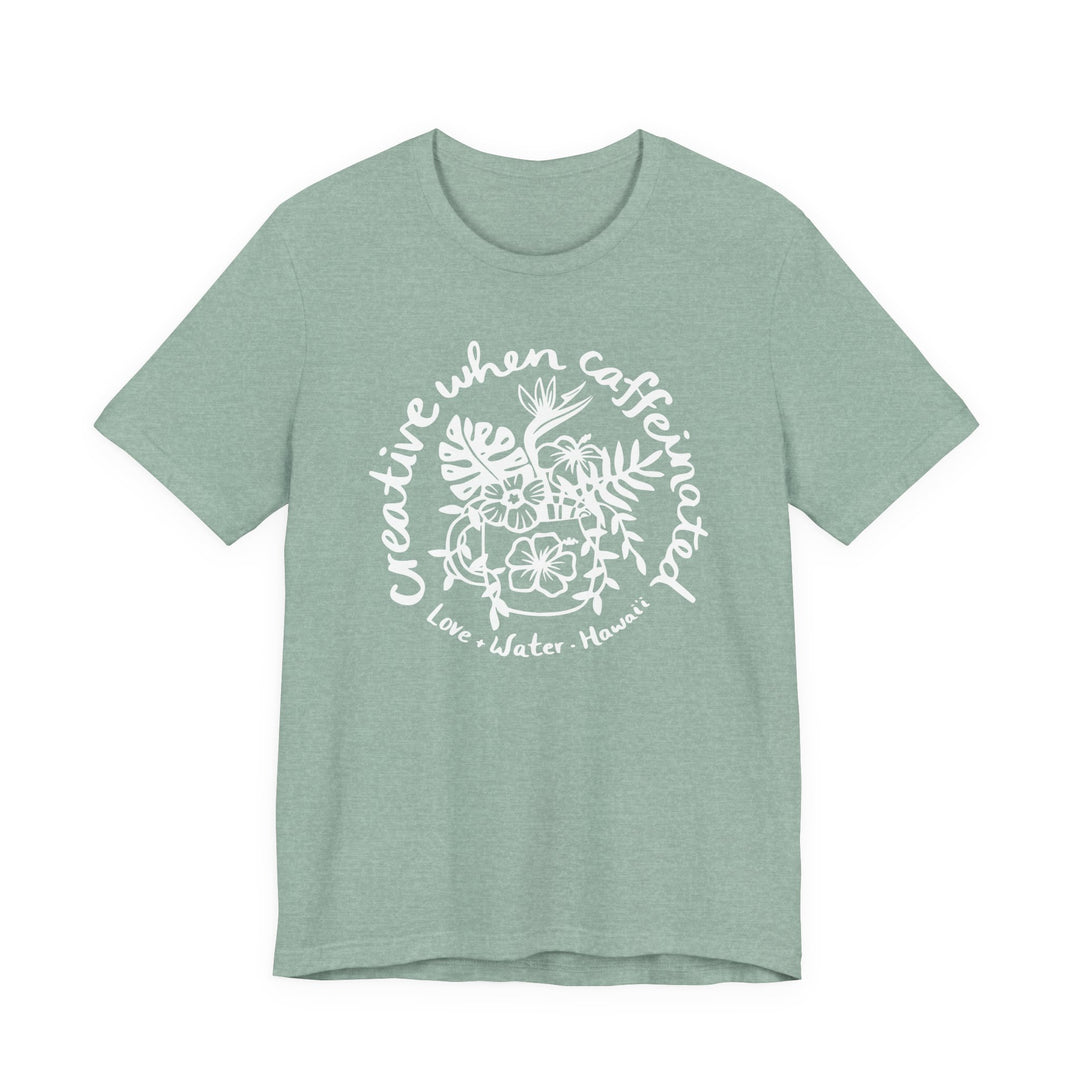 Creative When Caffeinated Jersey Tee