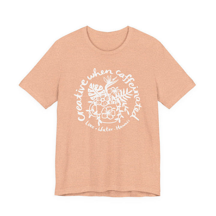 Creative When Caffeinated Jersey Tee