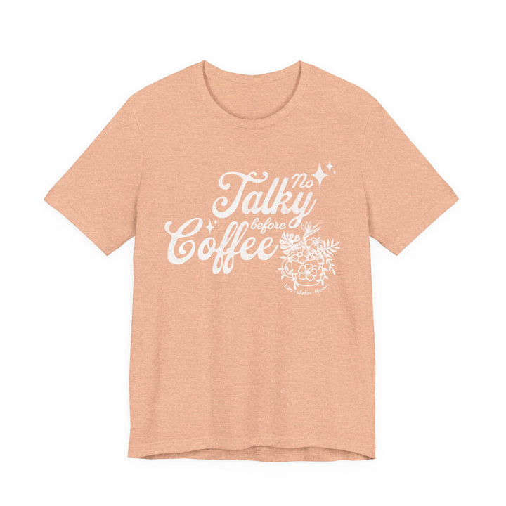 No Talky Before Coffee Tee