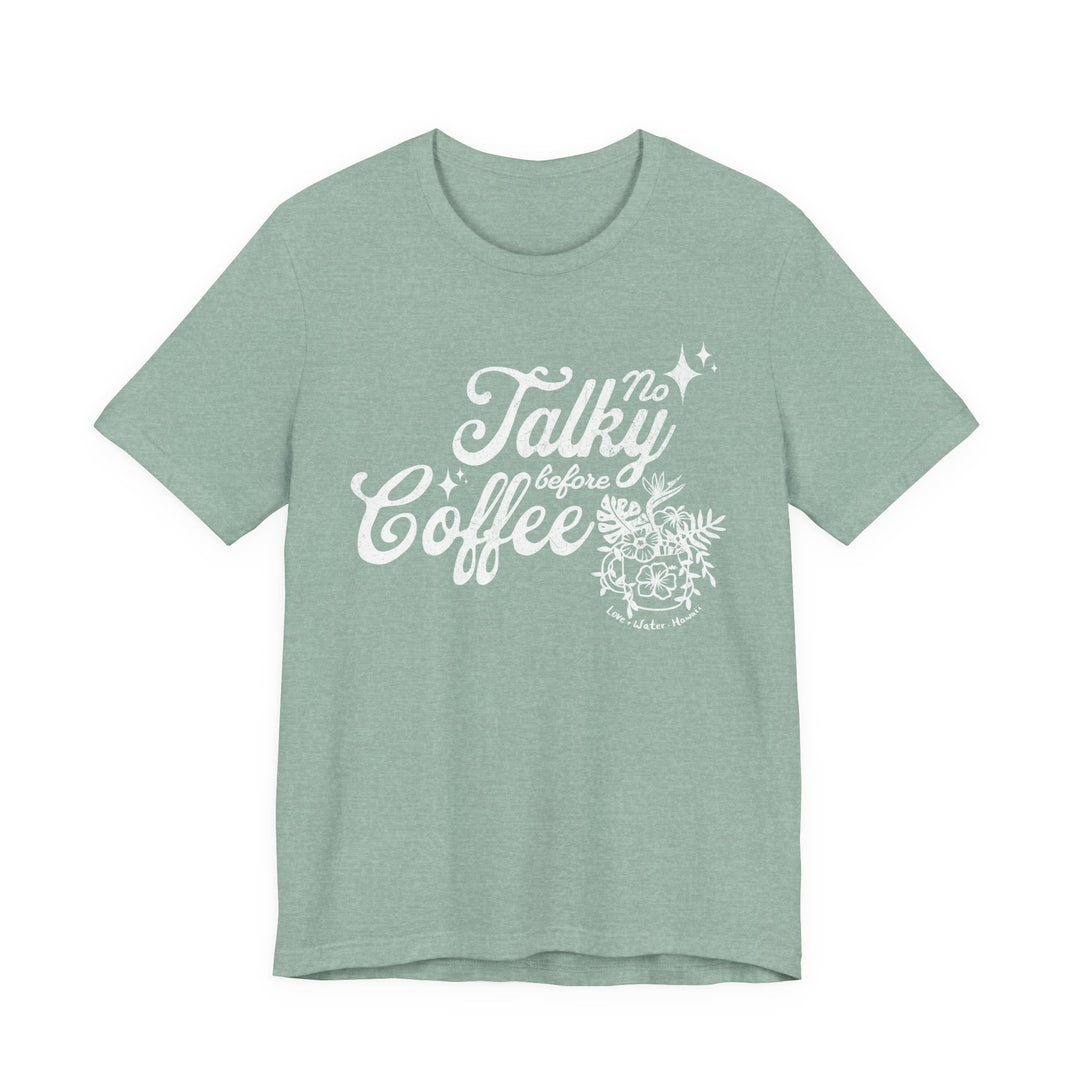 No Talky Before Coffee Tee